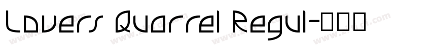 Lovers Quarrel Regul字体转换